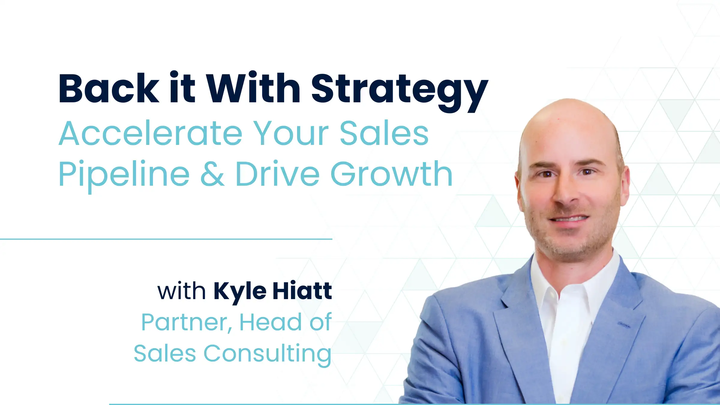 Back it With Strategy | Accelerate Your Sales Pipeline & Drive Growth